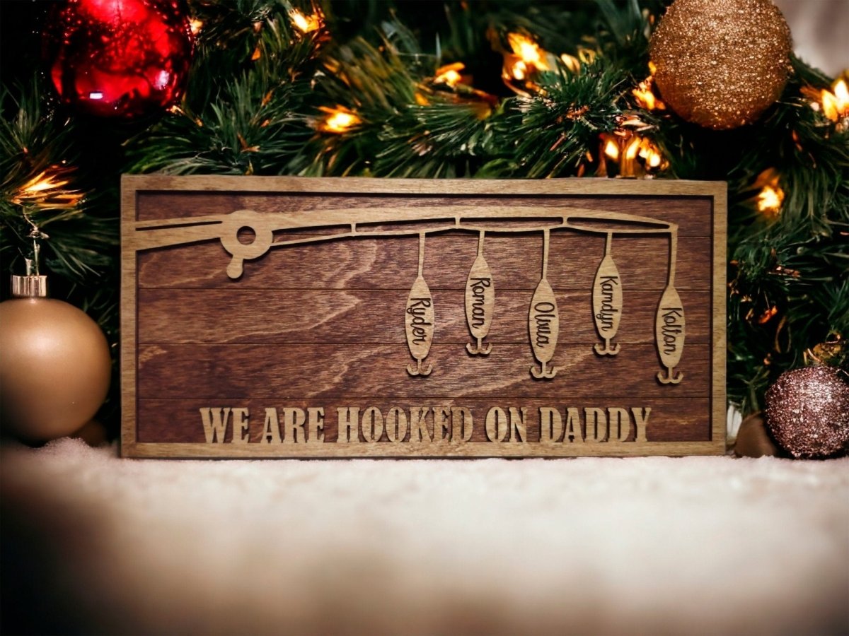Christmas Gift Fishing Sign, gift for dad, from kids, wife, hooked on daddy, birthday present for grandpa, papa, stepdad, wood sign, fisher
